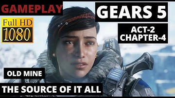 Gears 5 Gameplay Walkthrough Act 2- chapter 4 - Mission: source of it all - pc ps4- No Commentary