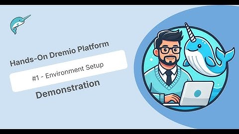 Dremio Hands-on Demo #1 - Environment Setup (Docker Compose)