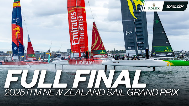 Full Final | 2025 ITM New Zealand Sail Grand Prix | 🇦🇺 v 🇪🇸 v 🇬🇧 | SailGP