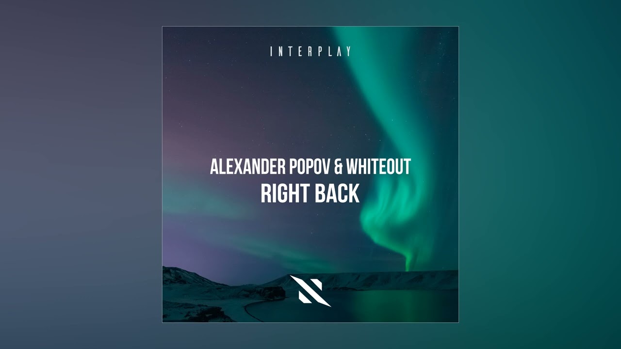 Alexander Popov & Whiteout - Right Back (Extended Mix) adlı videoyu YouTube'da izle Alexander Popov & Whiteout - Right Back (Extended Mix) adlı videoyu YouTube'da izle