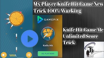 How to Unlimited Score in Knife Hit/Mx Knife Hit Game New Trick Knife Hit Me High score Kaise Banaye