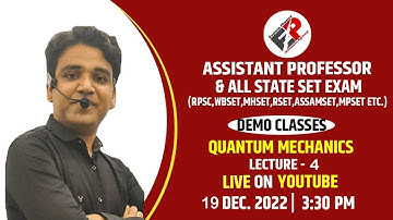 RPSC ASSISTANT PROFESSOR/RSET  I DEMO CLASSES I QUANTUM MECHANICS (LECTURE-04)