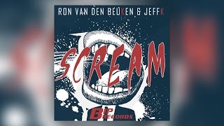 Ron Van Den Beuken Vs Jeffk - Scream (Radio Edit) [Official]