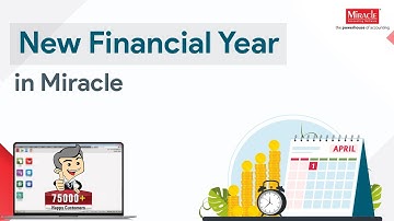 New Financial Year in Miracle Accounting Software