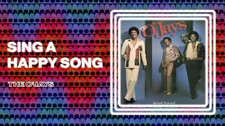 The O'Jays - Sing A Happy Song (Official Audio)