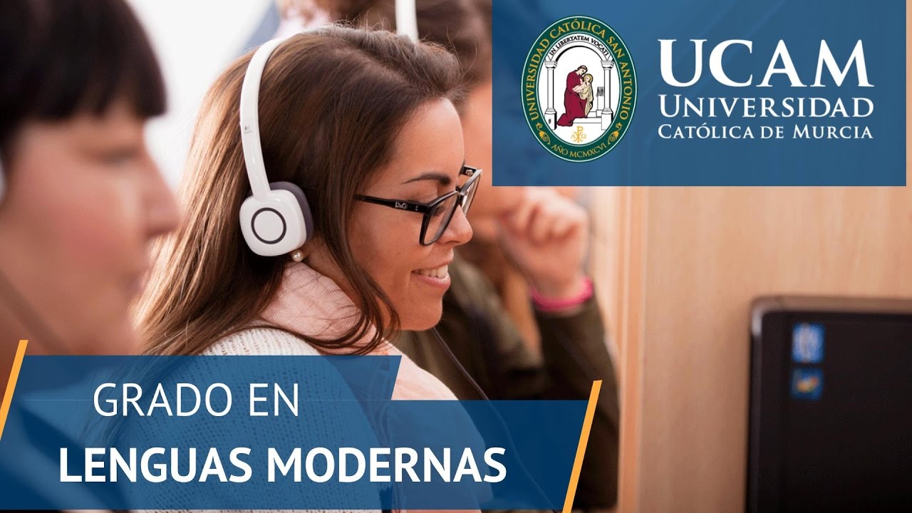 Grado en Lenguas Modernas | UCAM Universidad Católica de Murcia - YouTube