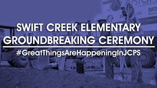 Swift Creek Elementary Groundbreaking Ceremony