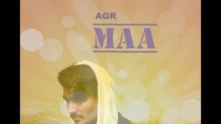 MAA || A.G.R & San Jeet Saklani || RAP SONG 2021.