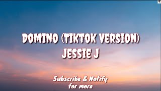 Domino (Tiktok Version Lyric) - Jessie J