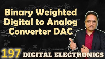 Binary Weighted DAC: Basics, Circuit, and Working in Digital Electronics