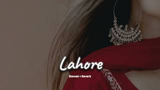 Lahore (slowed + reverb)- Harkirat Sangha | new Punjabi song 2024 | KL Lofi