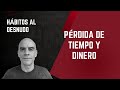 BEBER ALCOHOL ES UNA PÉRDIDA DE TIEMPO (... Y DINERO)