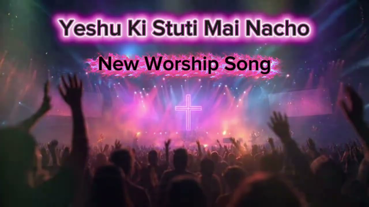 New Masih Geet | Dance for Jesus! Yeshu Ki Stuti Mein Nacho | Praise Song 2025 