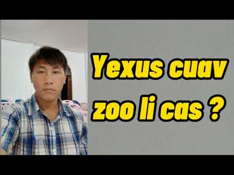 Yexus cuav zoo li cas?