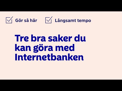 Tre bra saker du kan göra med Internetbanken | Nordea Sverige