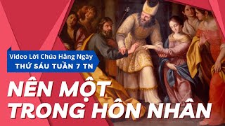 Lời Chúa hằng ngày 25.02.2022: Tin Mừng theo Thánh Mác-cô (Mc 10,1-12)