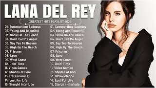 Lana Del Rey -  Greatest Hits Full Album  - Best Songs Collection 2023