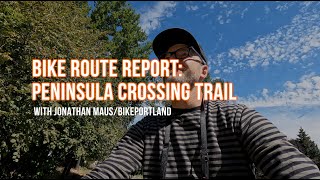 Bike Route Report: Peninsula Crossing Trail