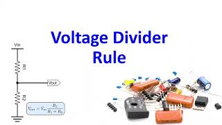 Let's Understand the Voltage Divider Rule