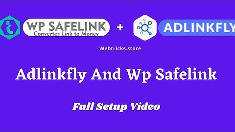 Wp Safelink Plugin & Adlinkfly Full Integration Process