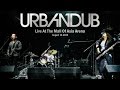 Urbandub Live At Mall Of Asia Arena August 13 - 2013