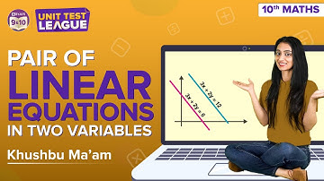 Pair of Linear Equations in Two Variables Class 10 Maths (Complete Chapter Quiz) | Class 10 Boards