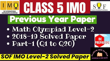 Class-5th SOF IMO Level-2 Solved PAPER  || Year 2018-19 Q1-Q20 Part-1#sofimo  #imoclass5
