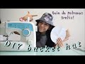 Bucket hat DIY / Guía de patrones gratis!