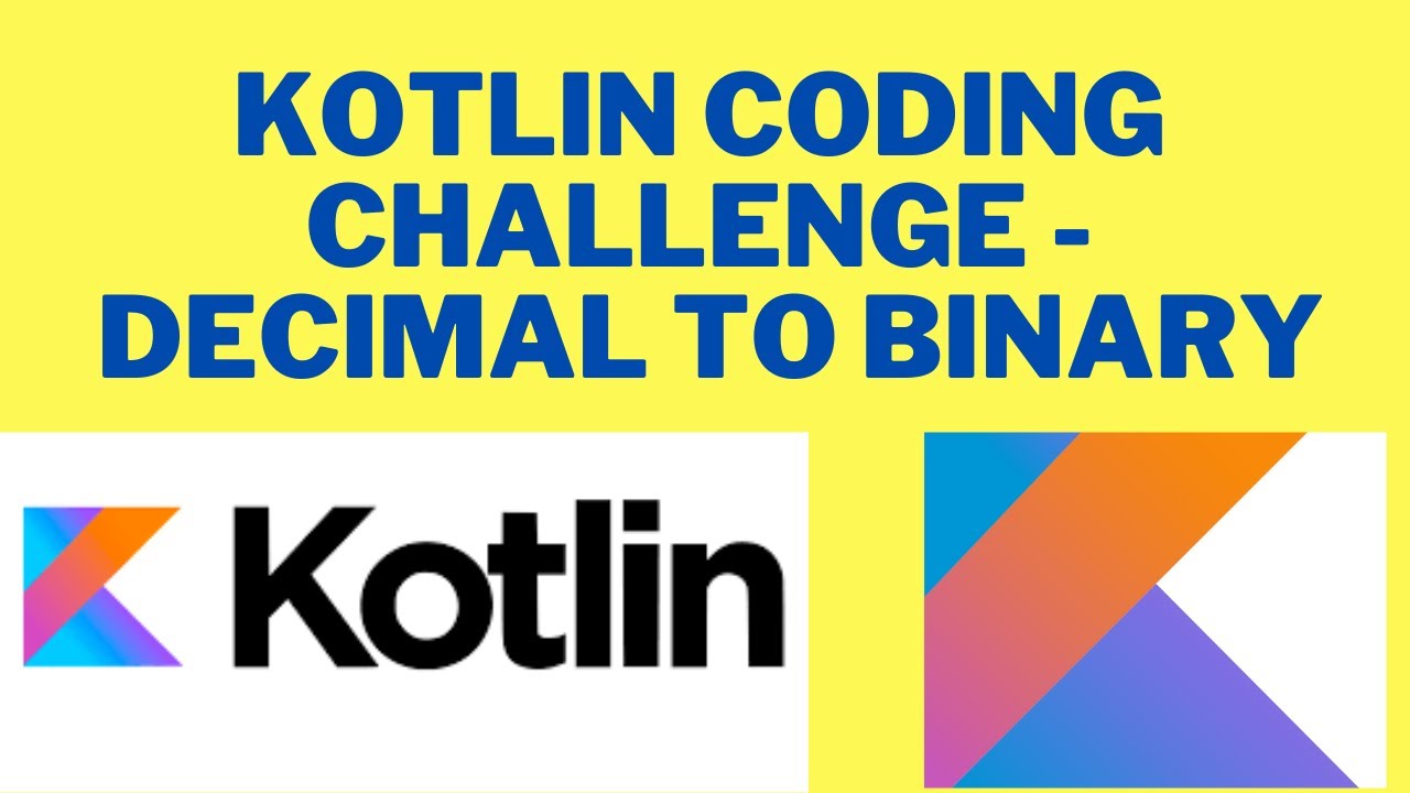 shorts-100-kotlin-coding-challenge-kotlin-decimal-to-binary
