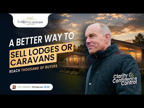 A Trusted Way to Sell Your Holiday Home | Phil Spencer MBE | Lodges and Caravans For Sale