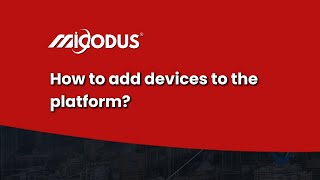 How to Add Devices to The Platform? screenshot 4