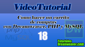 Capítulo 18 - Tutorial Cómo hacer un Carrito de compras con Dreamweaver, PHP y MySQL
