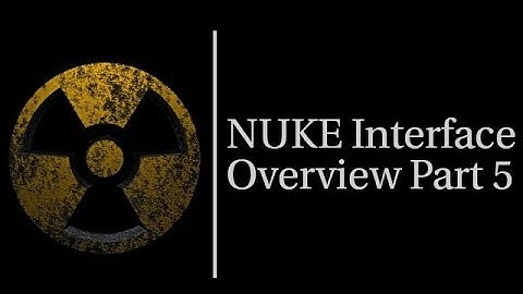 NUKE Interface Overview Tutorial in Hindi Part-5