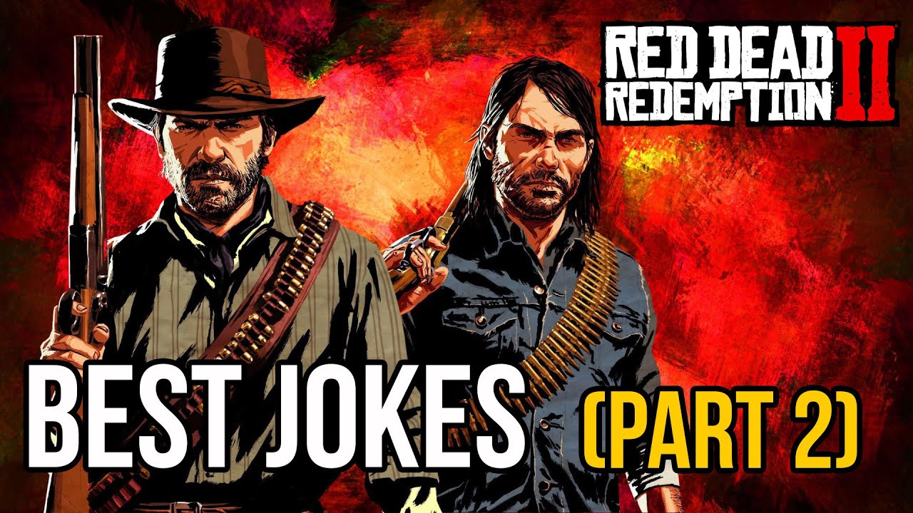 Red Dead Redemption 2 Best Jokes - Part 2 - YouTube