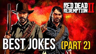 Red Dead Redemption 2 Best Jokes - Part 2