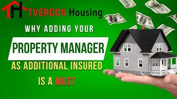 Why you need to name your property manager additional insured