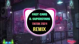 Fast Cars & Superstars (Remix Tiktok DJ抖音版 2024) || Hot Tiktok Douyin
