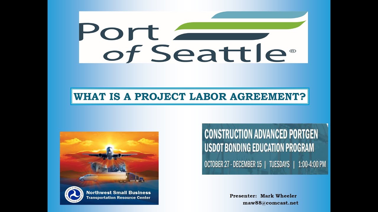 PortGen Construction Track Session 7: Project Labor Agreement