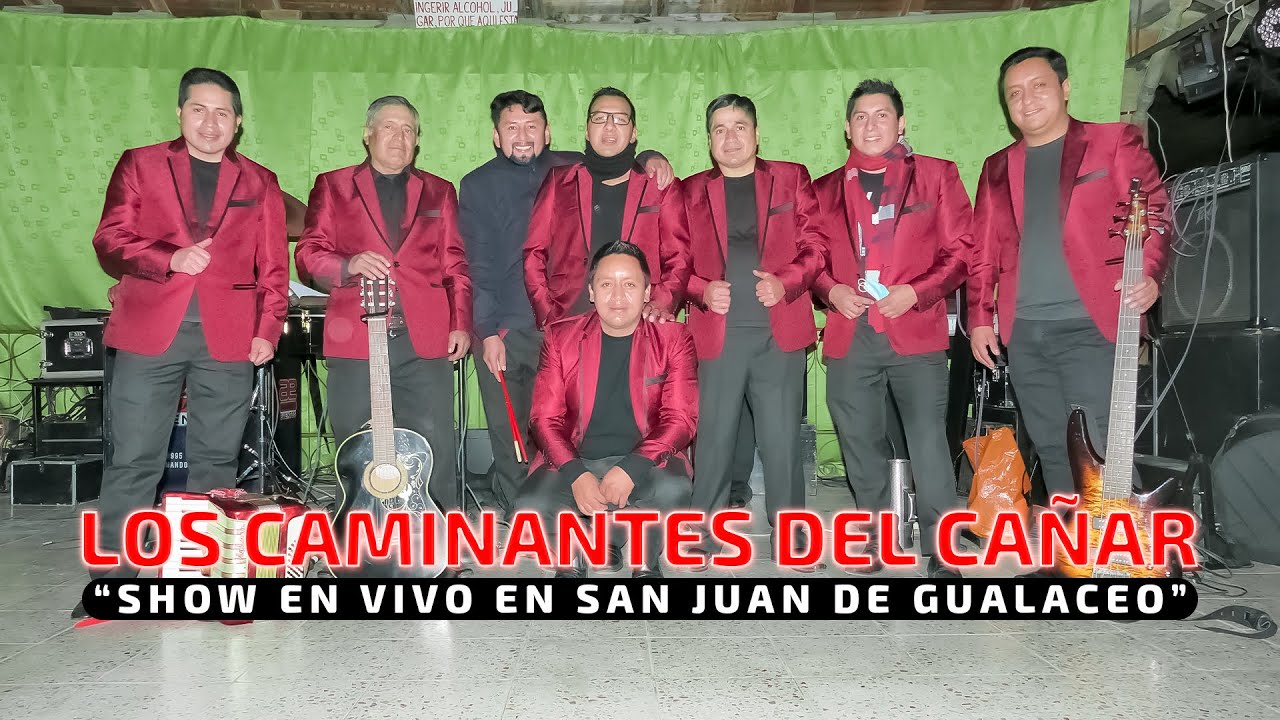 LOS CAMINANTES DEL CAÑAR “SHOW EN VIVO EN SAN JUAN DE GUALACEO”