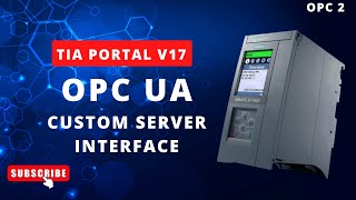 TIA Portal: OPC UA Custom Server Tutorial - Custom Interface and User Management