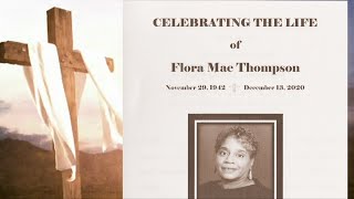 Celebrating the Life of Flora Mae Thompson