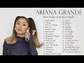 Best of Ariana Grande - Top Ariana Grande Hits - Top 30 Song - Best Hits- Best Music Collection