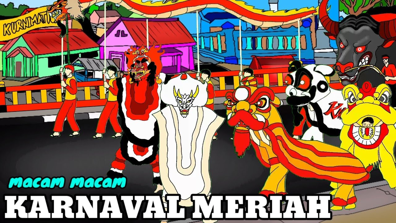 KARNAVAL MACAM MACAM BUDAYA BARONGAN JARANAN BARONGSAI REOG BANTENGAN CAN MACANAN - FULL