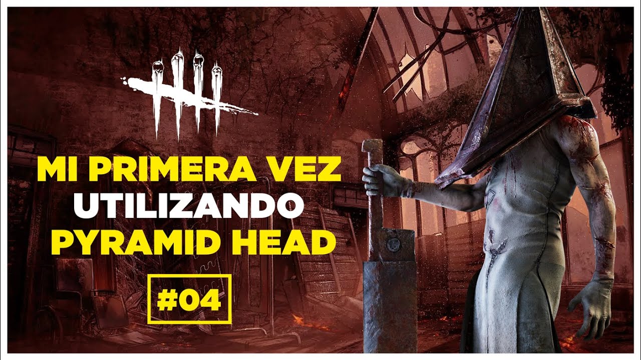 Mi PRIMERA VEZ con Pyramid Head - Dead by Daylight - YouTube