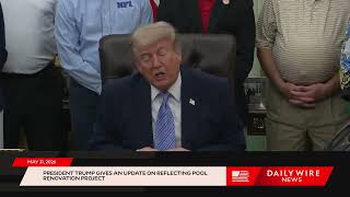 Trump Reveals Reflecting Pool Renovation Timeline — 'A Couple Of Months, Less Than $20 Million'
