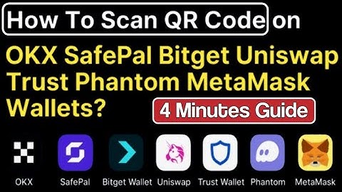 How to Scan QR Code in OKX, SafePal, Bitget, Trust, MetaMask, Phantom & Uniswap Wallet |Guide Video
