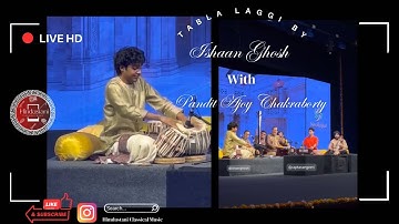 Ishaan Ghosh Tabla Laggi With Pandit Ajoy Chakraborty.