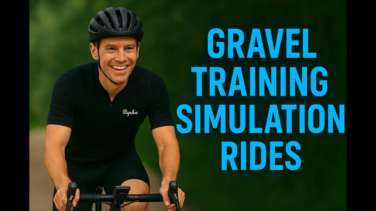 Gravel Training Simulation Rides: Duration, Intensity, Nutrition & Equipment Strategies