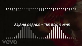 Ariana Grande - the boy is mine