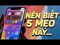 Dùng iPhone ĐỪNG nên bỏ qua 5 mẹo này!